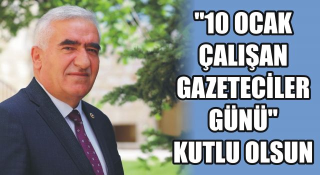 "10 Ocak Çalışan Gazeteciler Günü" Kutlu Olsun