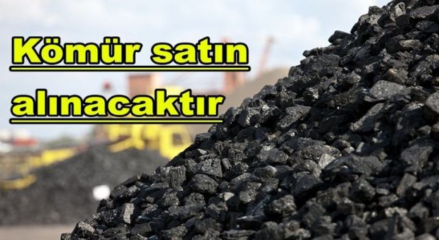 Kömür satın alınacaktır