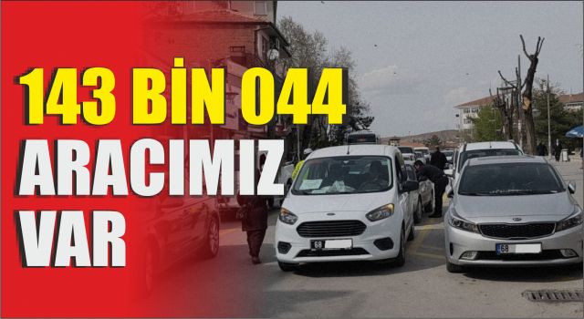 143 Bin 044 Aracımız Var