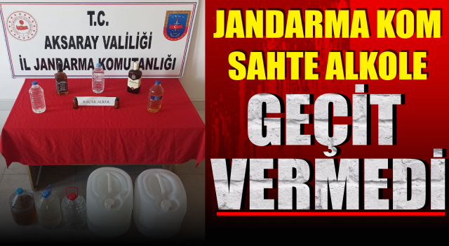 Jandarma Kom Sahte Alkole Geçit Vermedi