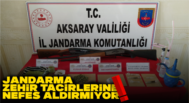 Jandarma Zehir Tacirlerine Nefes Aldırmıyor