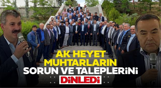 Ak Heyet, Muhtarların Sorun ve Taleplerini Dinledi