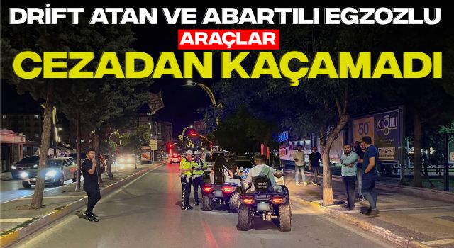 Drift Atan ve Abartı Egzozlu Araçlar Cezadan Kaçamadı