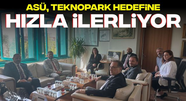 ASÜ, Teknopark Hedefine Hızla İlerliyor