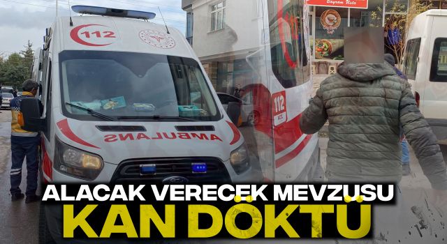 Alacak Verecek Mevzusu Kan Döktü