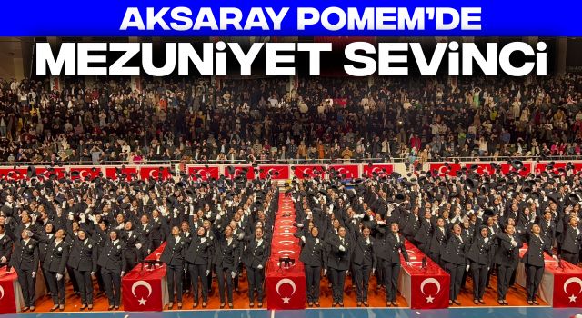 Aksaray POMEM’de Mezuniyet Sevinci