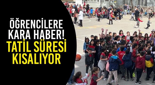 Öğrencilere Kara Haber! Tatil Süresi Kısalıyor