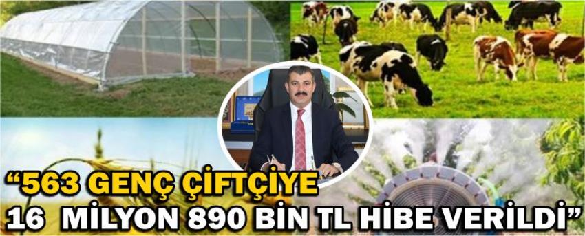 “563 Genç Çiftçiye 16 Milyon 890 Bin Tl Hibe Verildi”