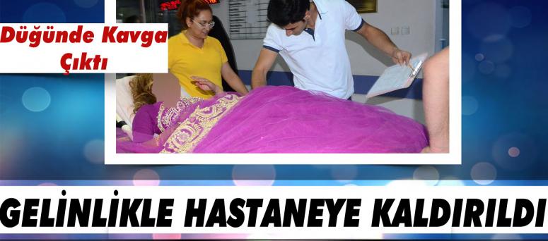 Düğünde Kavga Çıktı, Gelinlikle Hastaneye Kaldırıldı