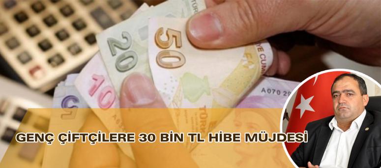 GENÇ ÇİFTÇİLERE 30 BİN TL HİBE MÜJDESİ