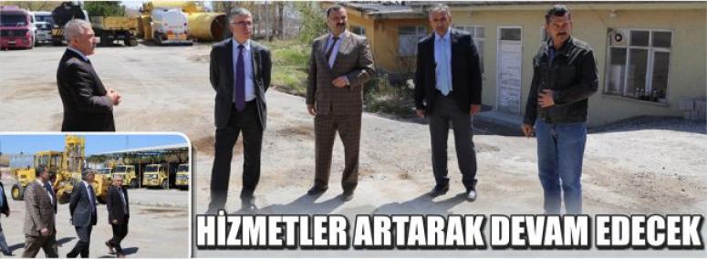 Hizmetler Artarak Devam Edecek