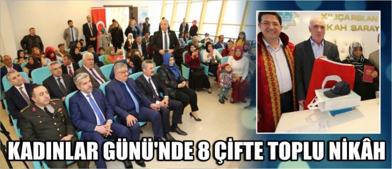 Kadınlar Günü'nde 8 Çifte Toplu Nikâh