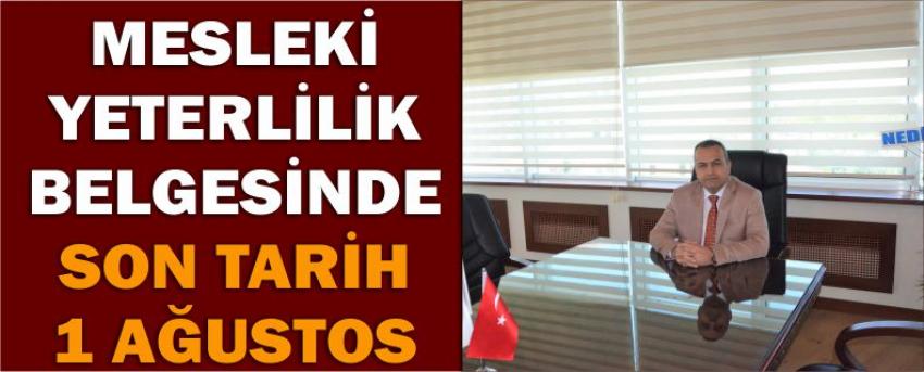 Mesleki Yeterlilik Belgesinde Son Tarih 1 Ağustos