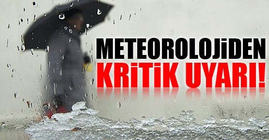 Meteorolojiden Kuvvetli Yağış Uyarısı