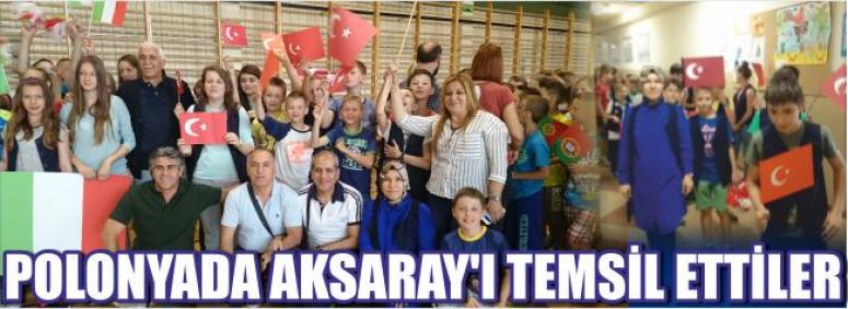 Polonyada Aksaray’ı Temsil Ettiler