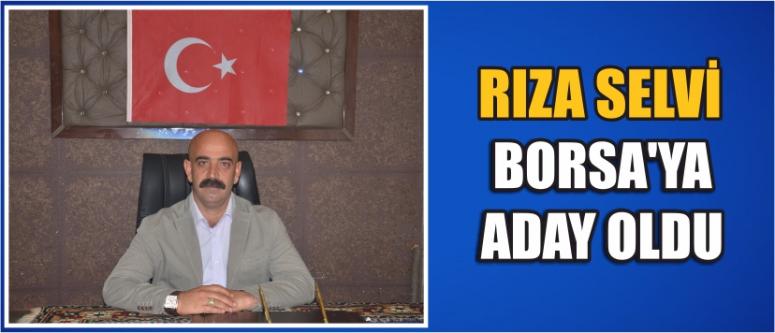 Rıza Selvi Borsa’ya Aday Oldu