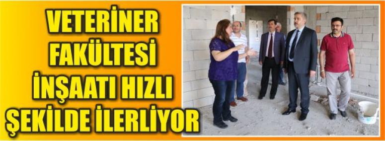 Veteriner Fakültesi İnşaatı Hızlı Şekilde İlerliyor