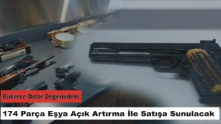 Binlerce Dolar Değerindeki 174 Parça Eşya Açık Artırma İle Satışa Sunulacak