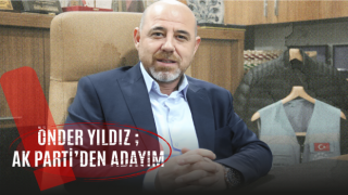 Önder Yıldız AK Parti'den Adayım