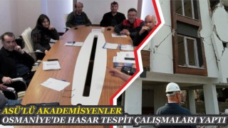 Asü’lü Akademisyenler Osmaniye’de Hasar Tespit Çalışmaları Yaptı