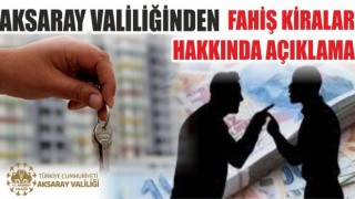 AKSARAY VALİLİĞİNDEN FAHİŞ KİRALAR HAKKINDA AÇIKLAMA 