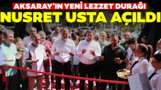 Aksaray'ın Yeni Lezzet Durağı Nusret Usta Açıldı