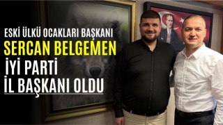 Eski Ülkü Ocakları Başkanı Sercan Belgemen İYİ Parti İl Başkanı Oldu