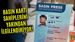 Basın Kartı Sahiplerini Yakından İlgilendiriyor!