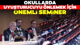 Okullarda Uyuşturucuyu Önlemek İçin Önemli Seminer