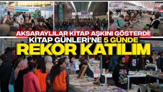 Aksaraylılar Kitap Aşkını Gösterdi! Kitap Günleri'ne 5 Günde Rekor Katılım