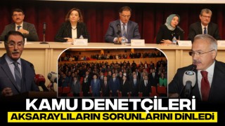 Kamu Denetçileri Aksaraylıların Sorunlarını Dinledi