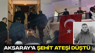 Aksaray'a Şehit Ateşi Düştü