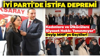 İYİ Parti'de İstifa Depremi | "Kadınlara ve Ülkücülere Siyaset Hakkı Tanınmıyor" Deyip MHP'ye Geçtiler!