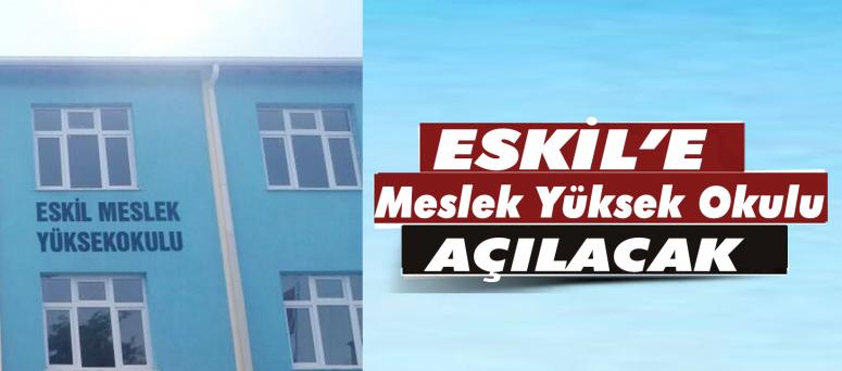  Eskil’e M.Y.O Açılacak