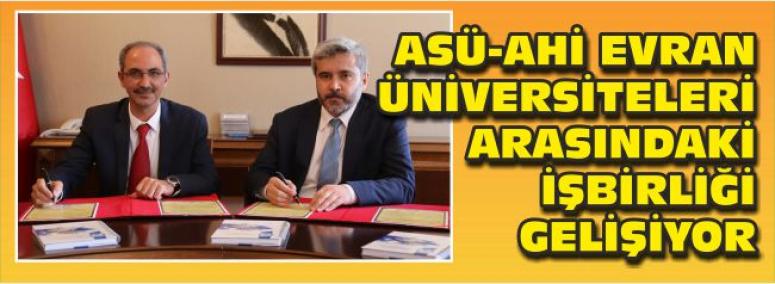 Asü-Ahi Evran Üniversiteleri Arasındaki İşbirliği Gelişiyor 