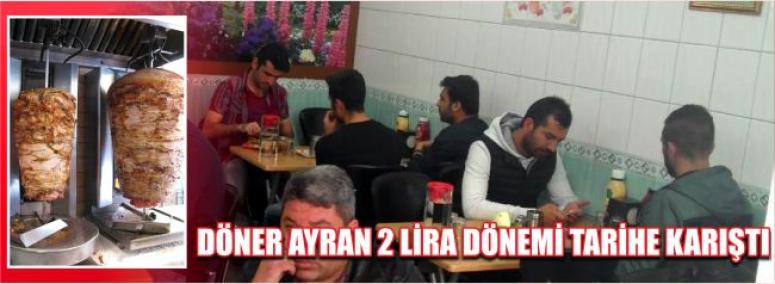 Döner Ayran 2 Lira Dönemi Tarihe Karıştı