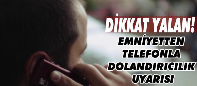 Dikkat yalan!