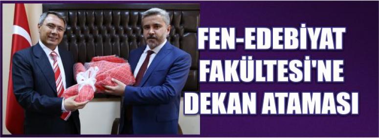 Fen-Edebiyat Fakültesi’ne Dekan Ataması