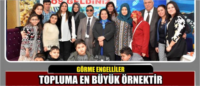 “Görme Engelliler Topluma En Büyük Örnektir”