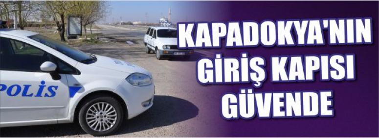 Kapadokya’nın Giriş Kapısı Güvende