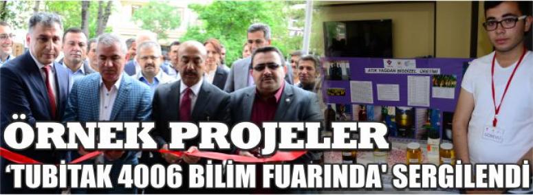 ÖRNEK PROJELER ’TUBİTAK 4006 BİLİM FUARINDA ’ SERGİLENDİ 