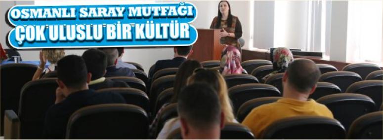 Osmanlı Saray Mutfağı Çok Uluslu Bir Kültür 