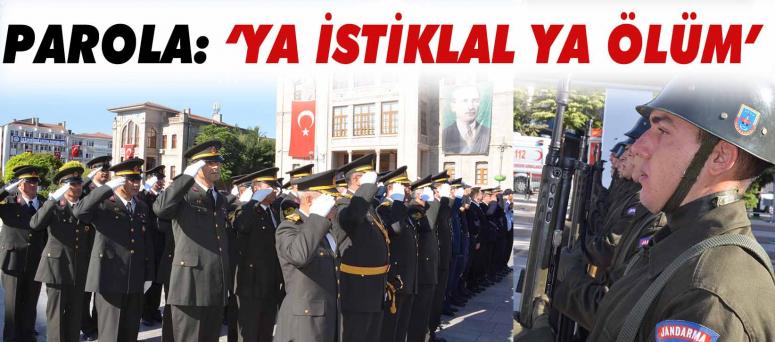  Parola: ‘ya istiklal ya ölüm’