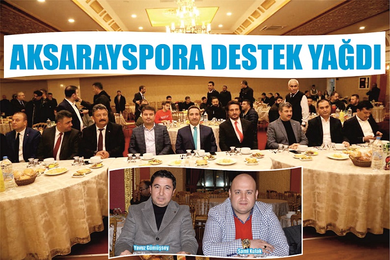 Aksarayspor’a Destek Yağdı