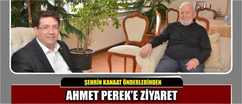 Şehrin Kanaat Önderlerinden Ahmet Perek’e Ziyaret