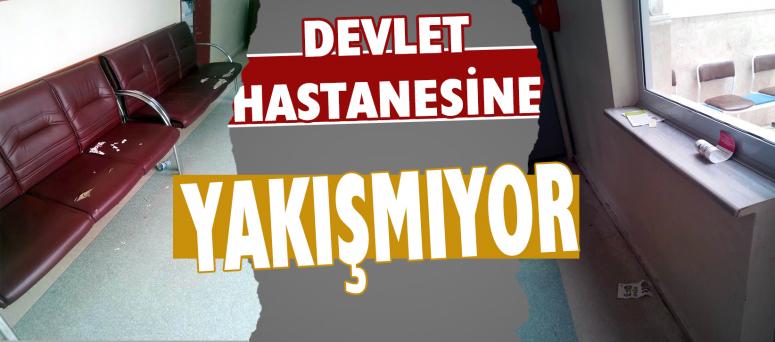 Devlet Hastanesine Yakışmıyor